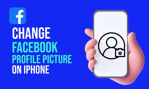How to Change Facebook Profile Picture on iPhone